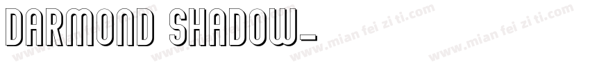 Darmond Shadow字体转换